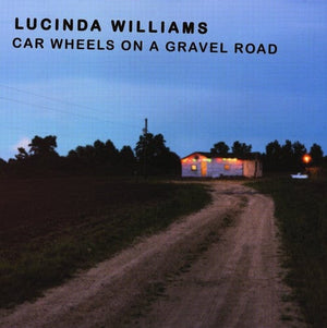 New Vinyl Lucinda Williams - Car Wheels On A Gravel Road LP NEW 180G 10002675
