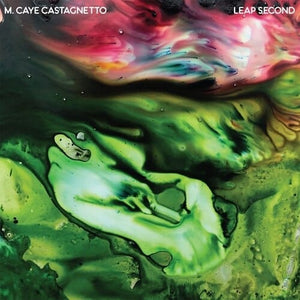 New Vinyl M. Caye Castagnetto - Leap Second LP NEW 10022491