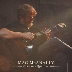 New Vinyl Mac McAnally - Once In A Lifetime LP NEW 10021575