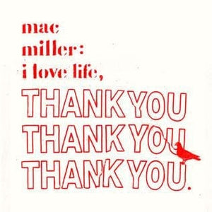 New Vinyl Mac Miller - I Love Life, Thank You LP NEW IMPORT 10026647