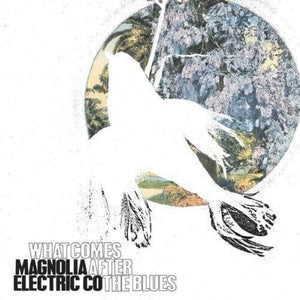 New Vinyl Magnolia Electric Co. - What Come After The Blues LP NEW W- MP3 10001322