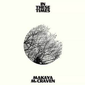 New Vinyl Makaya McCraven - In These Times LP NEW INDIE EXCLUSIVE 10028045