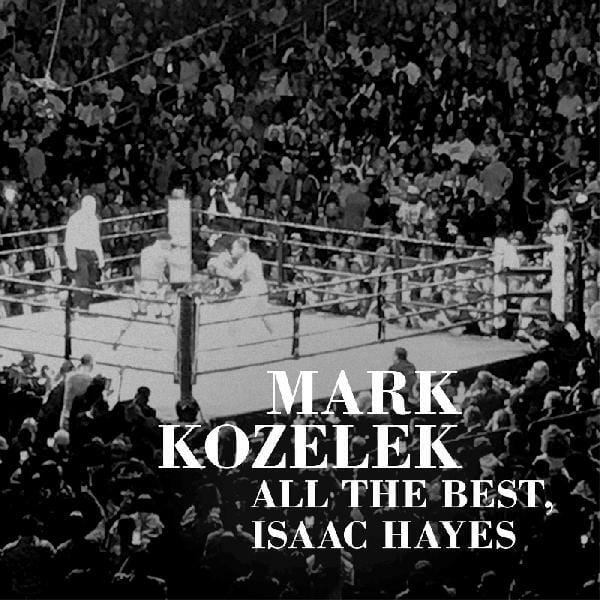 New Vinyl Mark Kozelek - All The Best, Issac Hayes LP NEW 10022129