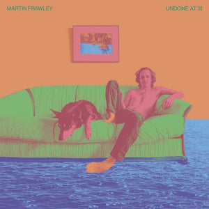 New Vinyl Martin Frawley - Undone At 31 LP NEW INDIE EXCLUSIVE 10015829