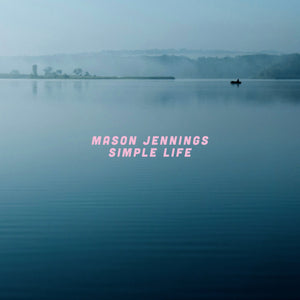 New Vinyl Mason Jennings - Simple Life LP NEW 10033917