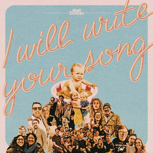 New Vinyl Matt Duncan - I Will Write Your Song, Vol. 1 LP NEW COLOR VINYL 10035516