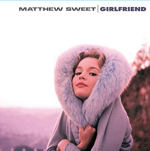 New Vinyl Matthew Sweet - Girlfriend LP NEW reissue 180g 10000812