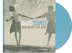 New Vinyl Mavis Staples - We'll Never Turn Back LP NEW BLUE VINYL 10027691