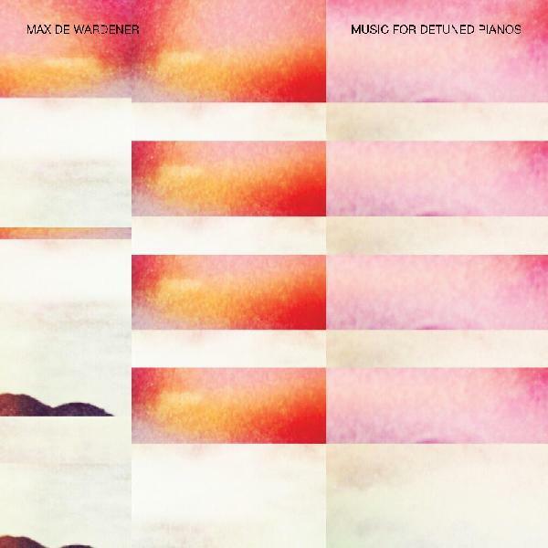 New Vinyl Max de Wardener - Music For Detuned Pianos LP NEW 10019332