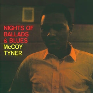 New Vinyl McCoy Tyner - Nights Of Ballads & Blues LP NEW 10019948