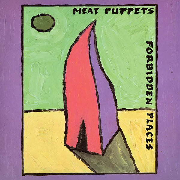 New Vinyl Meat Puppets - Forbidden Places LP NEW RSD BF 2023 RSBF23010