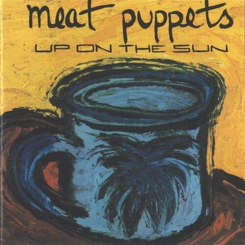 New Vinyl Meat Puppets - Up On The Sun LP NEW 10032270