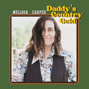 New Vinyl Melissa Carper - Daddy's Country Gold LP NEW 10028625