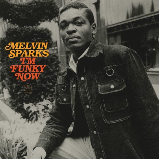 New Vinyl Melvin Sparks - I'm Funky Now LP NEW 10020785