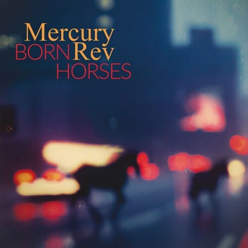 New Vinyl Mercury Rev - Born Horses LP NEW 10035507