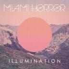 New Vinyl Miami Horror - Illumination LP NEW 10022186