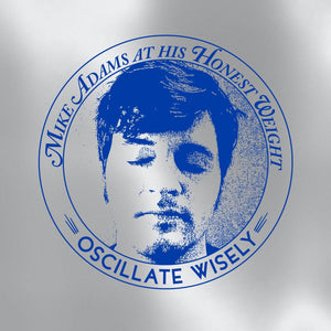 New Vinyl Mike Adams at His Honest Weight - Oscillate Wisely (10th Anniversary Edition) LP NEW 10026077