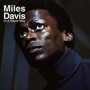 New Vinyl Miles Davis - In a Silent Way LP NEW IMPORT 10031678