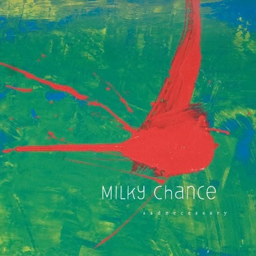 New Vinyl Milky Chance - Sadnecessary LP NEW 10007400