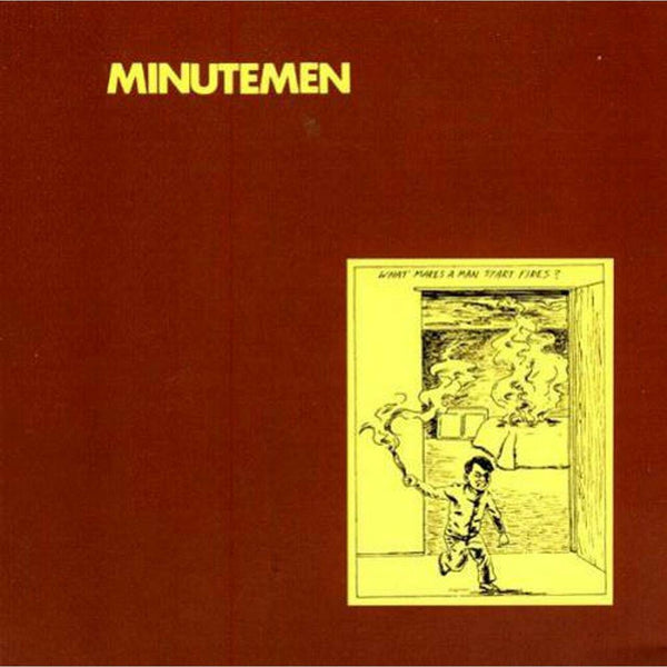 New Vinyl Minutemen - What Makes a Man Start Fires LP NEW 10002196