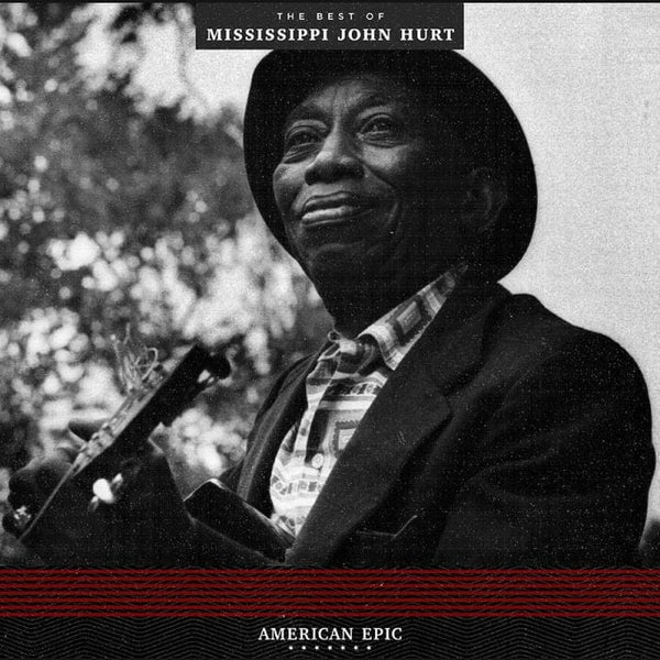 New Vinyl Mississippi John Hurt -  American Epic: The Best Of LP NEW THIRD MAN 10019673