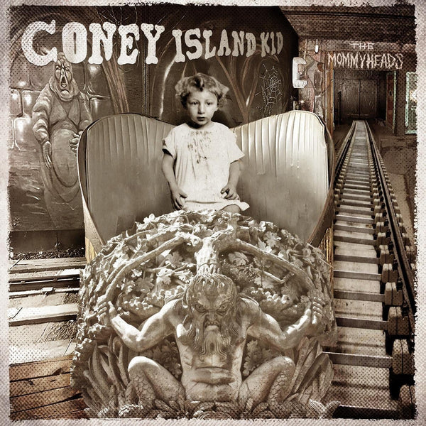 New Vinyl Mommyheads - Coney Island Kid LP NEW 10033165