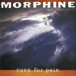 New Vinyl Morphine - Cure For Pain LP NEW 10034461