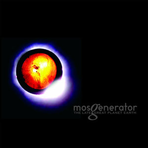 New Vinyl Mos Generator - The Late Great Planet Earth LP NEW 10020342