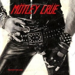 New Vinyl Motley Crue - Too Fast For Love LP NEW WHITE SMOKE COLOR 10017728