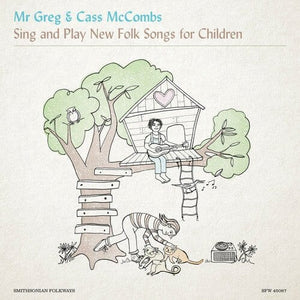 New Vinyl Mr. Greg & Cass McCombs - Sing & Play New Folk Songs for Children LP NEW 10031325