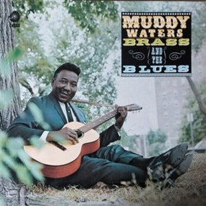 New Vinyl Muddy Waters - Muddy, Brass & The Blues LP NEW 10030963