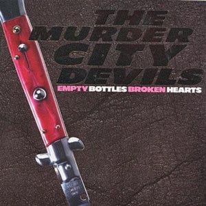 New Vinyl Murder City Devils - Empty Bottles Broken Hearts LP NEW 10003870