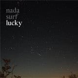 New Vinyl Nada Surf - Lucky LP NEW 10014842