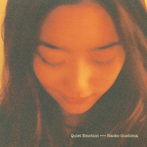 New Vinyl Naoko Gushima - Quiet Emotion LP NEW 10028063