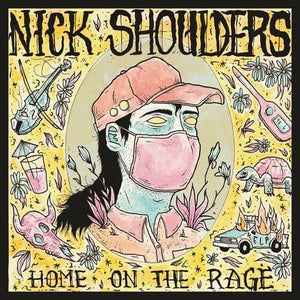 New Vinyl Nick Shoulders - Home on the Rage LP NEW 10031589