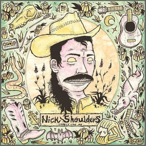 New Vinyl Nick Shoulders - Lonely Like Me LP NEW 10031590