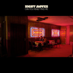 New Vinyl Night Moves - Can You Really Find Me LP NEW 10016722
