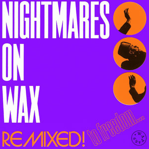 New Vinyl Nightmares On Wax - Remixed! To Freedom... LP NEW 10026709