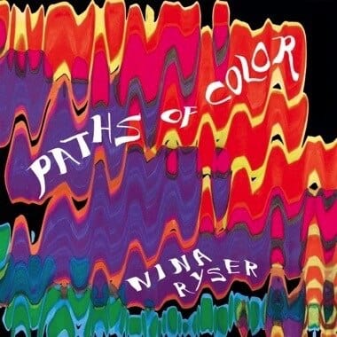 New Vinyl Nina Ryser - Paths of Color LP NEW 10022982