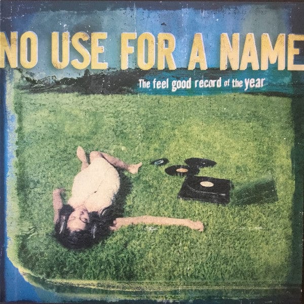 New Vinyl No Use For A Name - The Feel Good Record Of The Year LP NEW 10029718