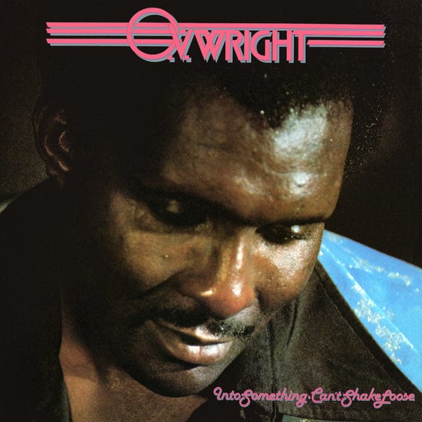 New Vinyl O.V. Wright - Into Something (Cant Shake Loose) LP NEW REISSUE 10014899