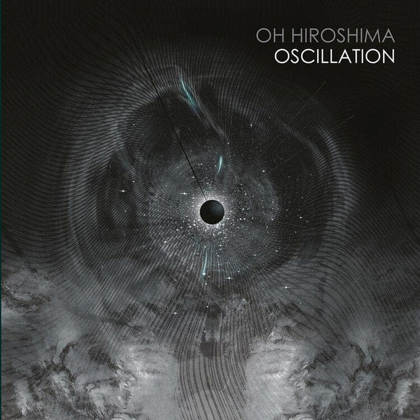 New Vinyl Oh Hiroshima - Oscillation 2LP NEW 10017119