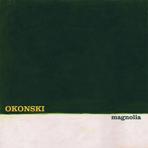 New Vinyl Okonski - Magnolia LP NEW BLACK VINYL 10029815