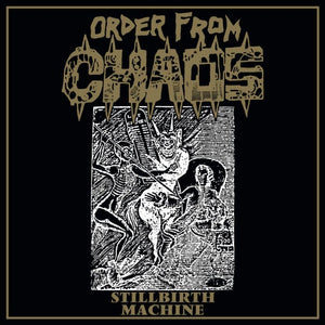 New Vinyl Order From Chaos - Stillbirth Machine LP NEW 10033065