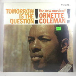 New Vinyl Ornette Coleman - Tomorrow Is The Question LP NEW 10000711