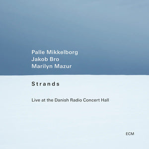 New Vinyl Palle Mikkelborg/Jakob Bro/Marilyn Mazur - Strands LP NEW 10033790