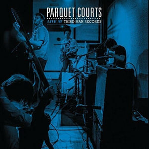 New Vinyl Parquet Courts - Live At Third Man Records LP NEW 10016745