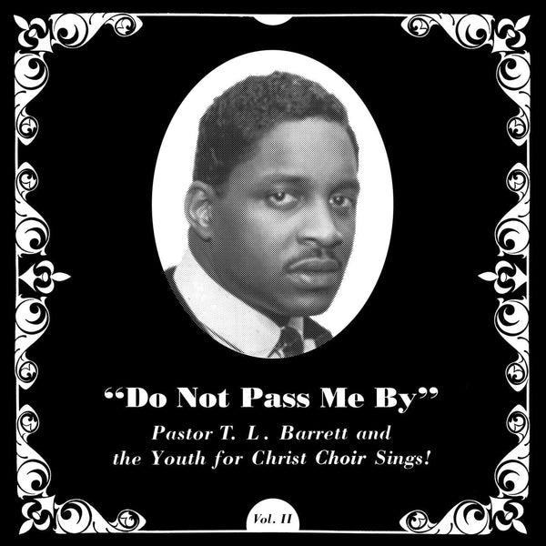 New Vinyl Pastor T.L. Barrett - Do Not Pass Me By LP NEW BLACK VINYL 10019968