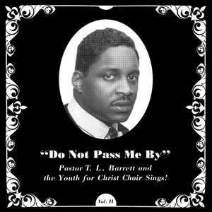 New Vinyl Pastor T.L. Barrett - Do Not Pass Me By LP NEW BLACK VINYL 10019968