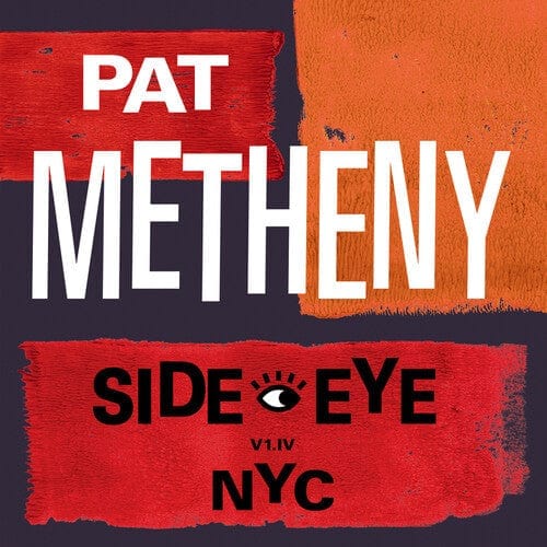 New Vinyl Pat Metheny - Side-Eye NYC (V1.1V) LP NEW 10024680